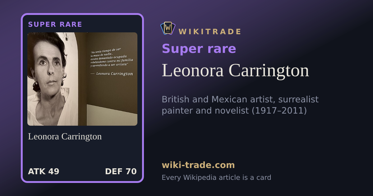 Leonora Carrington — Super rare card