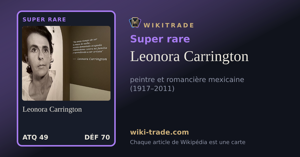 Leonora Carrington — carte Super rare