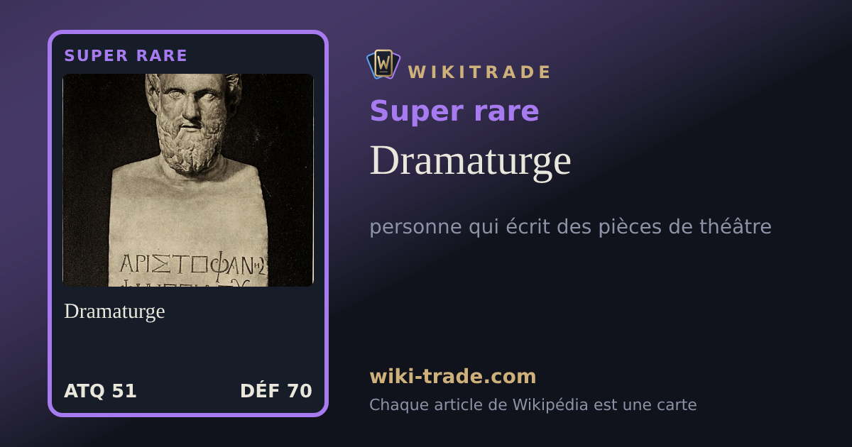 Dramaturge — carte Super rare