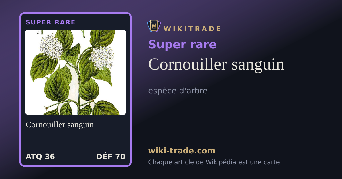 Cornouiller sanguin — carte Super rare