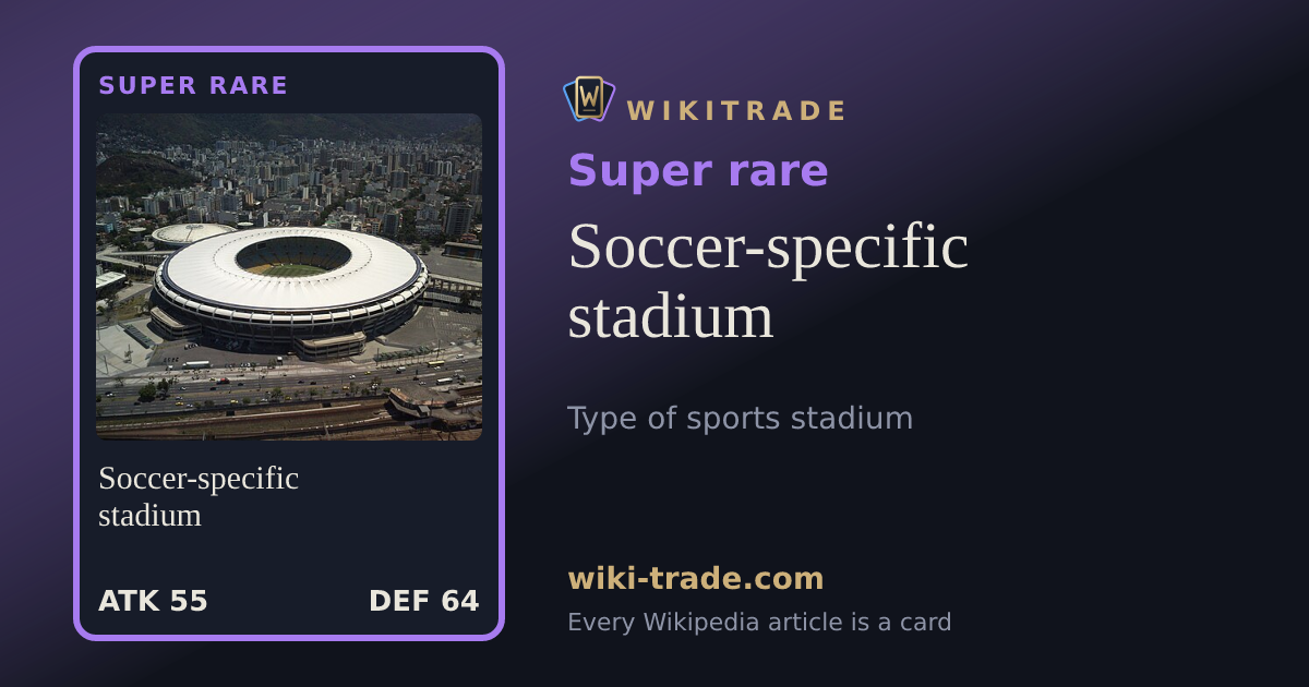 Soccer-specific stadium — Super rare card