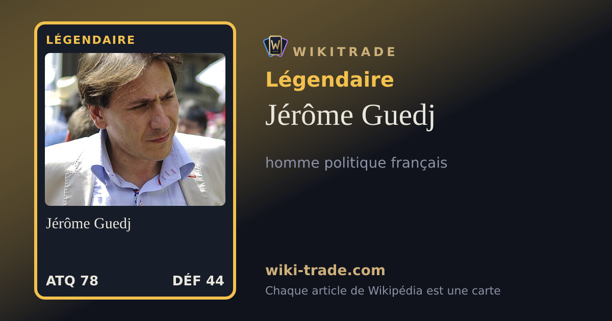 Jérôme Guedj — carte Légendaire