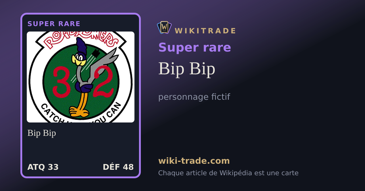 Bip Bip — carte Super rare