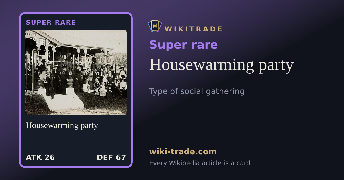 Housewarming party — Super rare card
