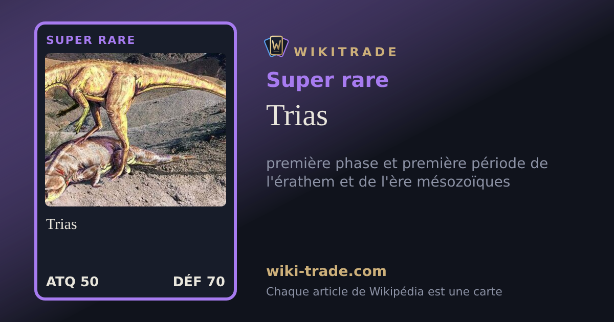 Trias — carte Super rare