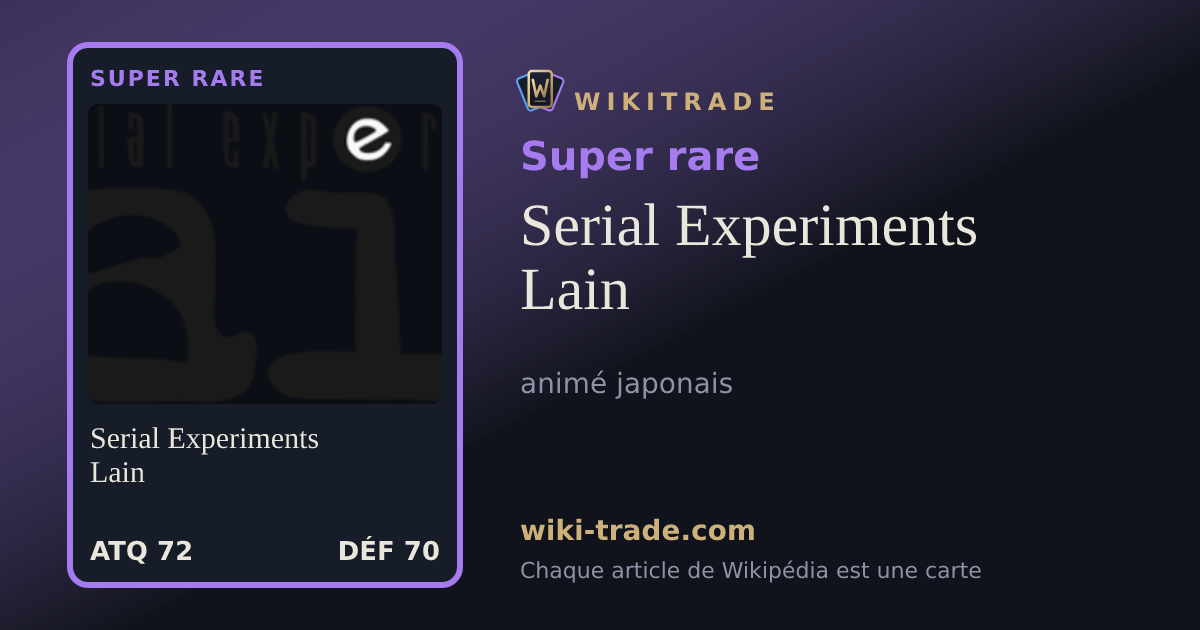 Serial Experiments Lain — carte Super rare