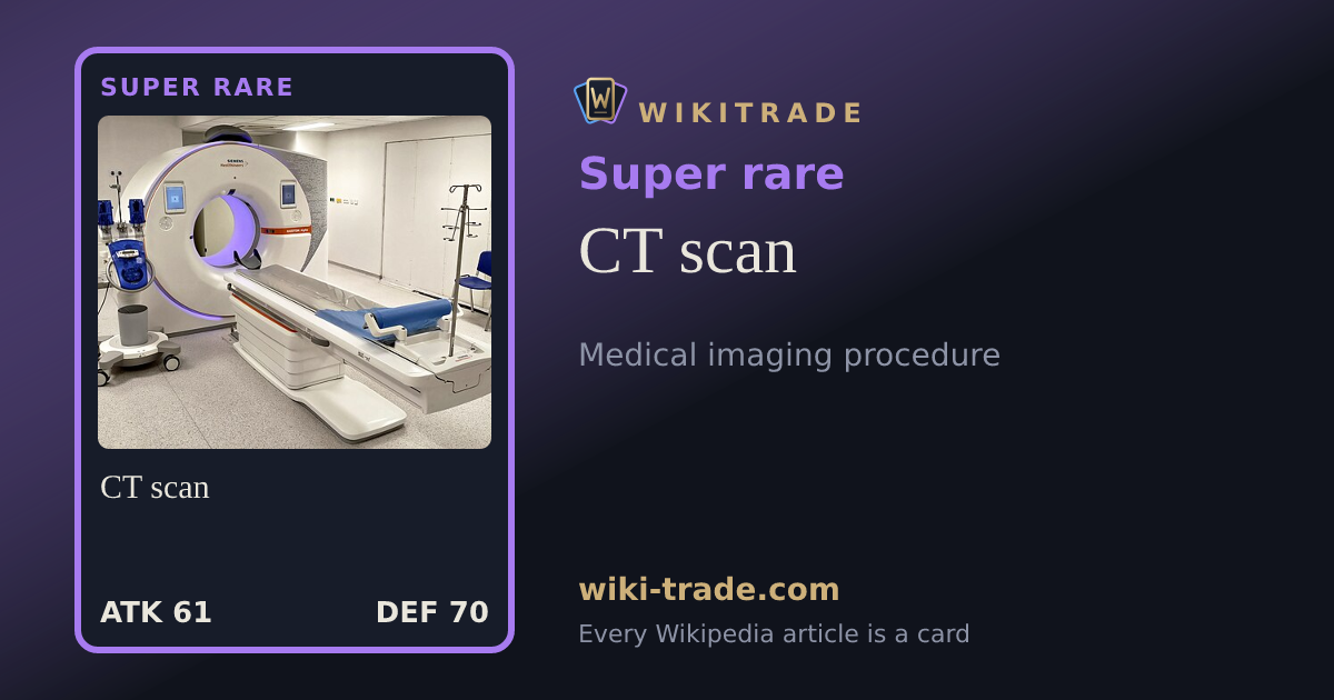 CT scan — Super rare card