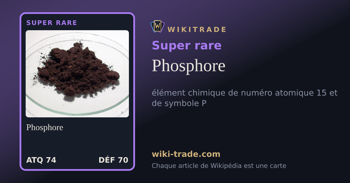 Phosphore — carte Super rare