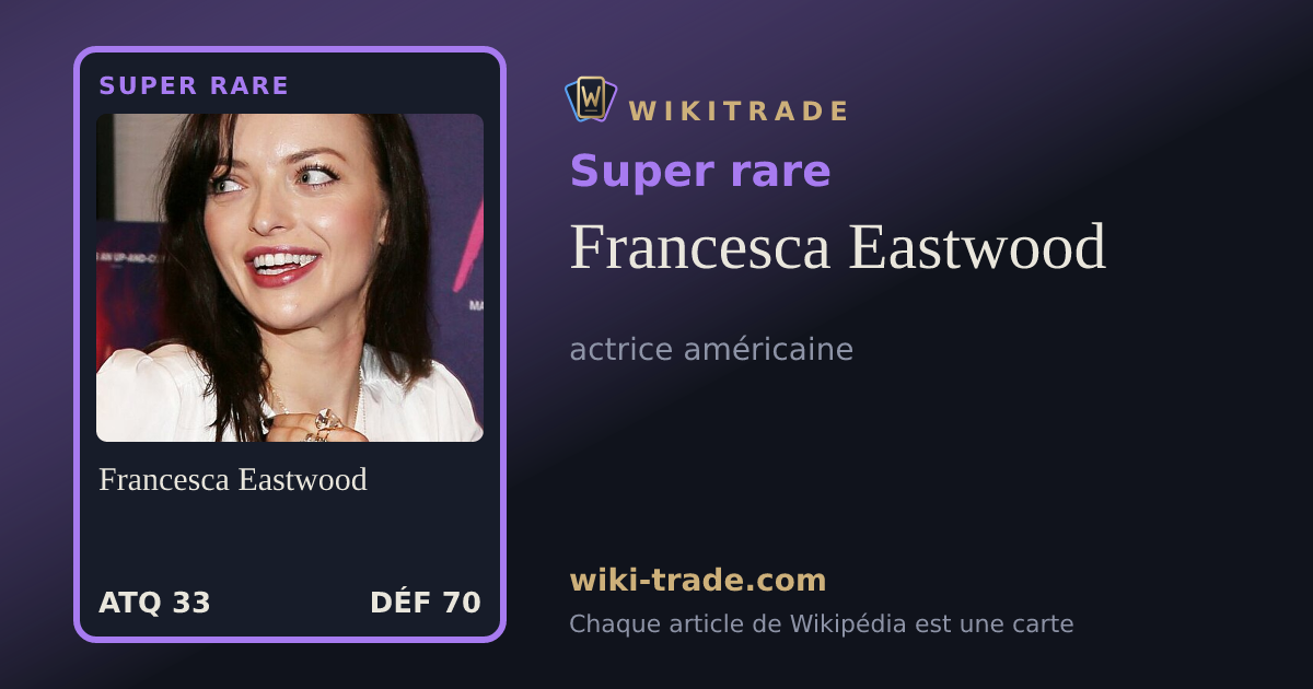 Francesca Eastwood — carte Super rare