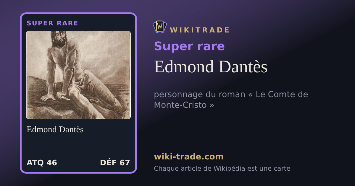 Edmond Dantès — carte Super rare