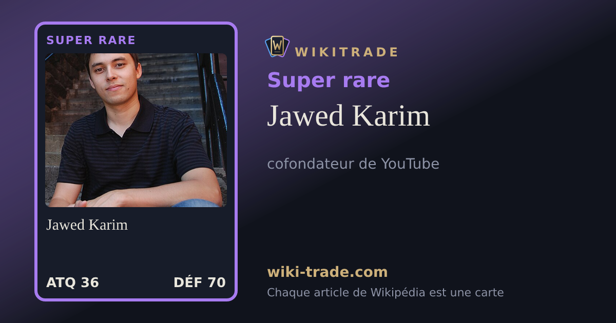 Jawed Karim — carte Super rare