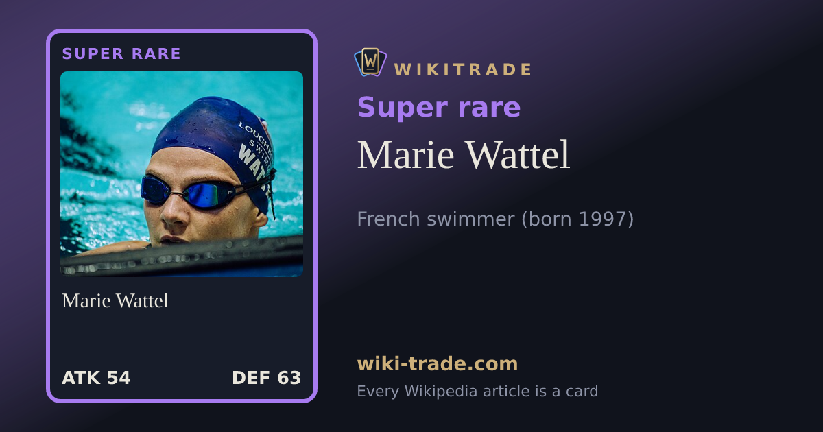 Marie Wattel — Super rare card
