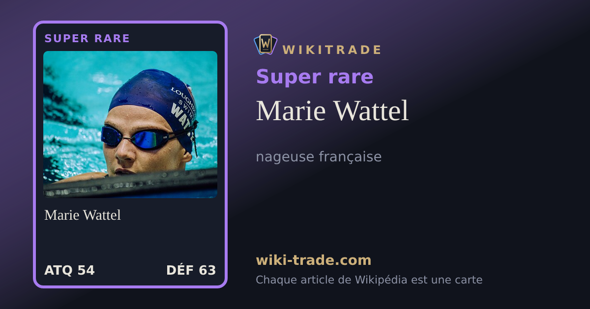 Marie Wattel — carte Super rare