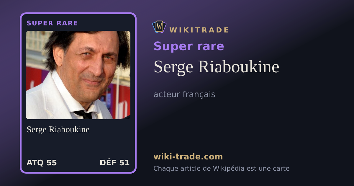 Serge Riaboukine — carte Super rare