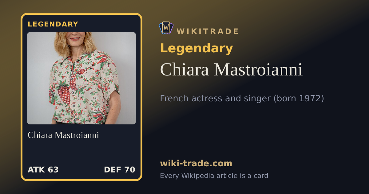 Chiara Mastroianni — Legendary card