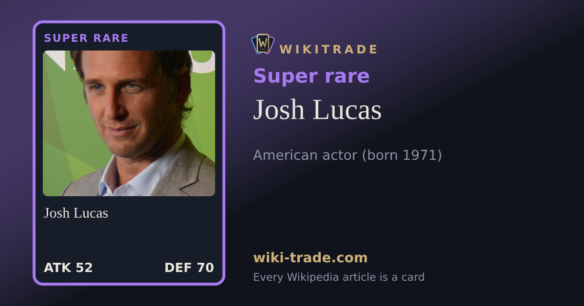 Josh Lucas — Super rare card