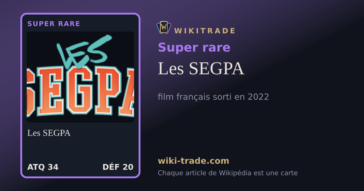 Les SEGPA — carte Super rare