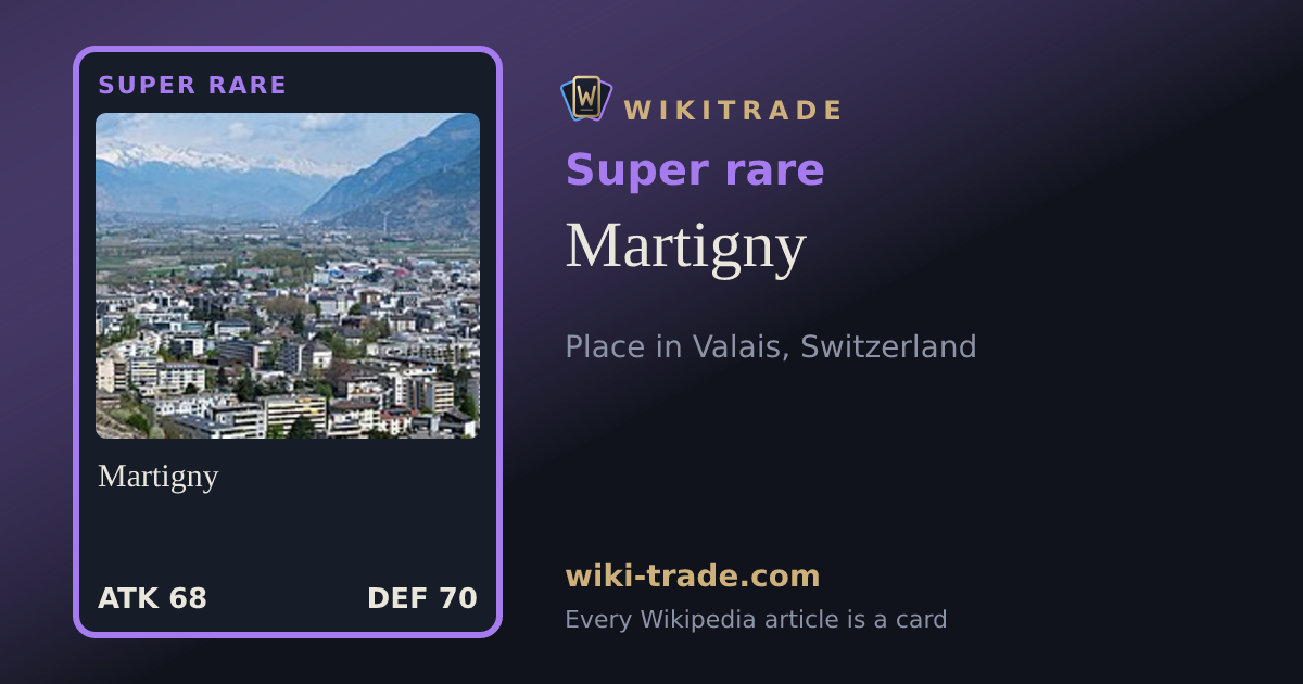 Martigny — Super rare card