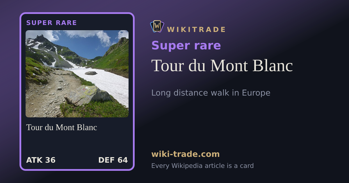 Tour du Mont Blanc — Super rare card