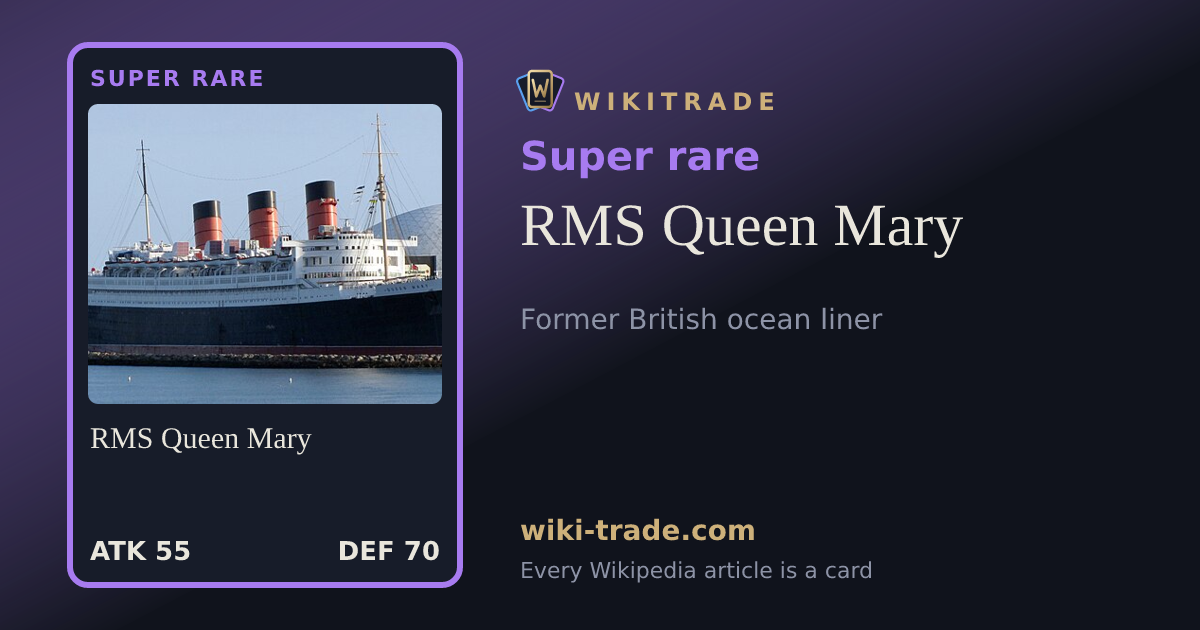 RMS Queen Mary — Super rare card