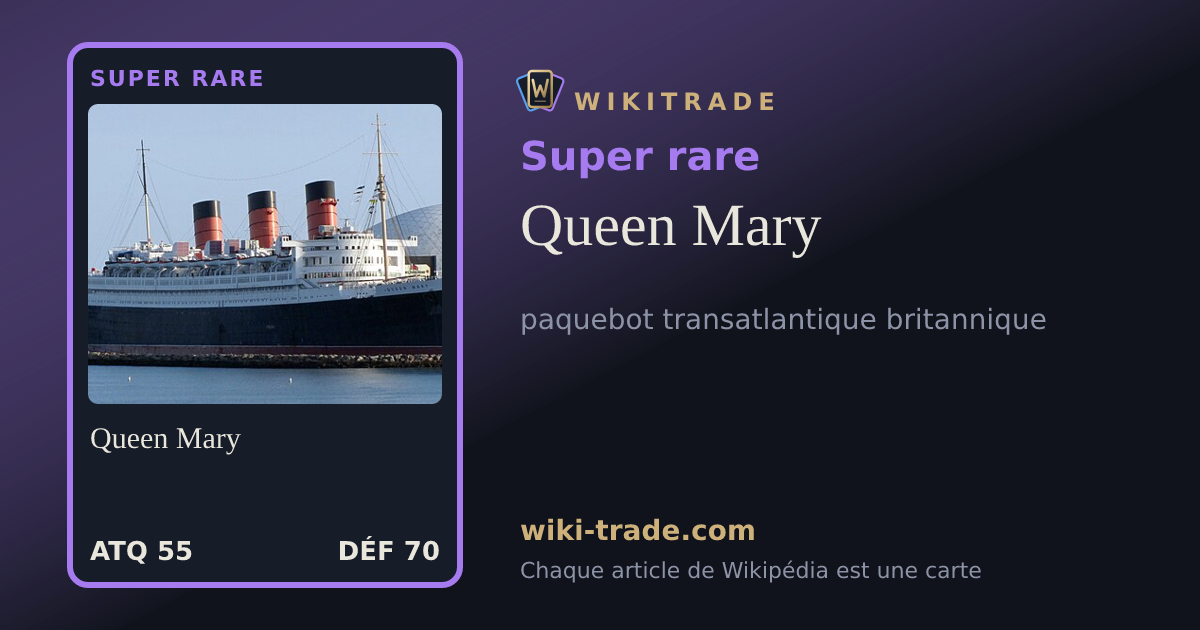 Queen Mary — carte Super rare