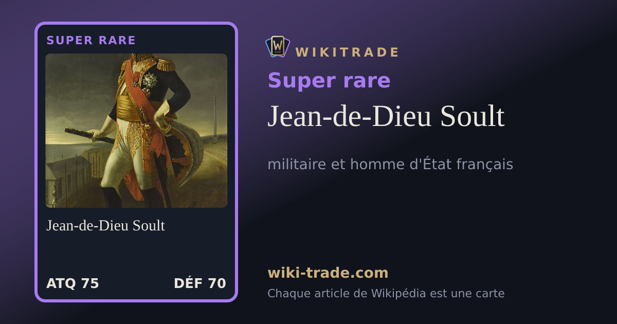 Jean-de-Dieu Soult — carte Super rare