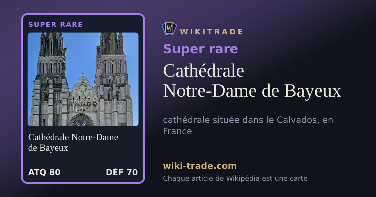 Cathédrale Notre-Dame de Bayeux — carte Super rare