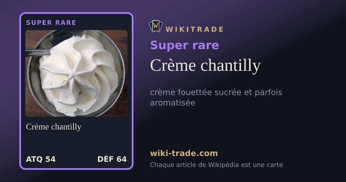 Crème chantilly — carte Super rare