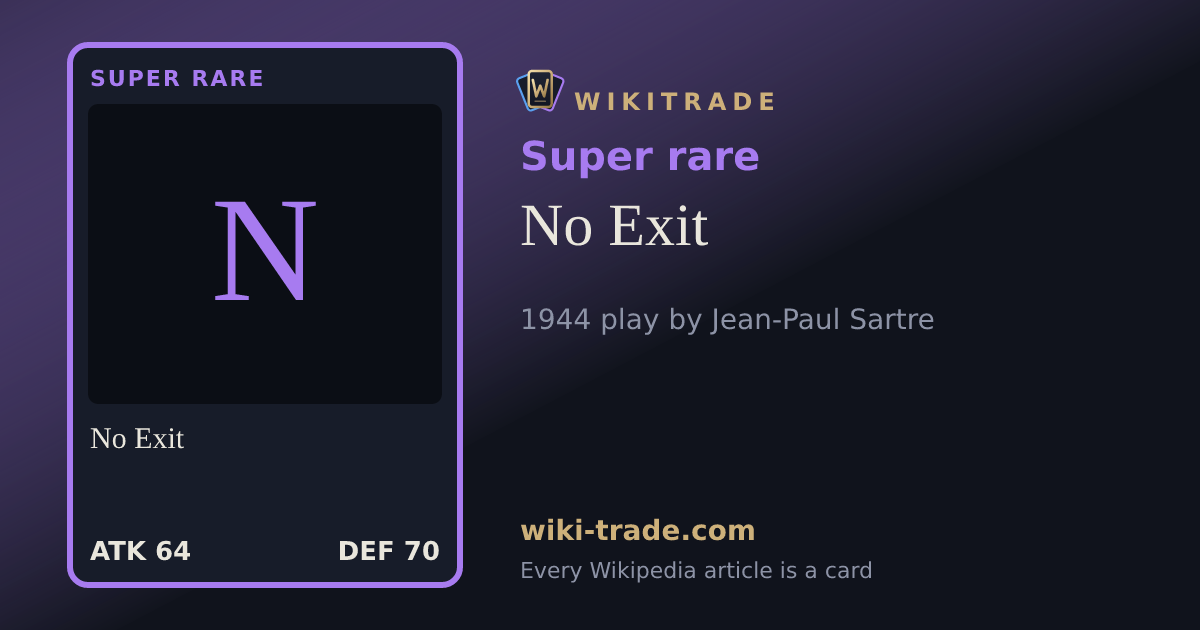 No Exit — Super rare card