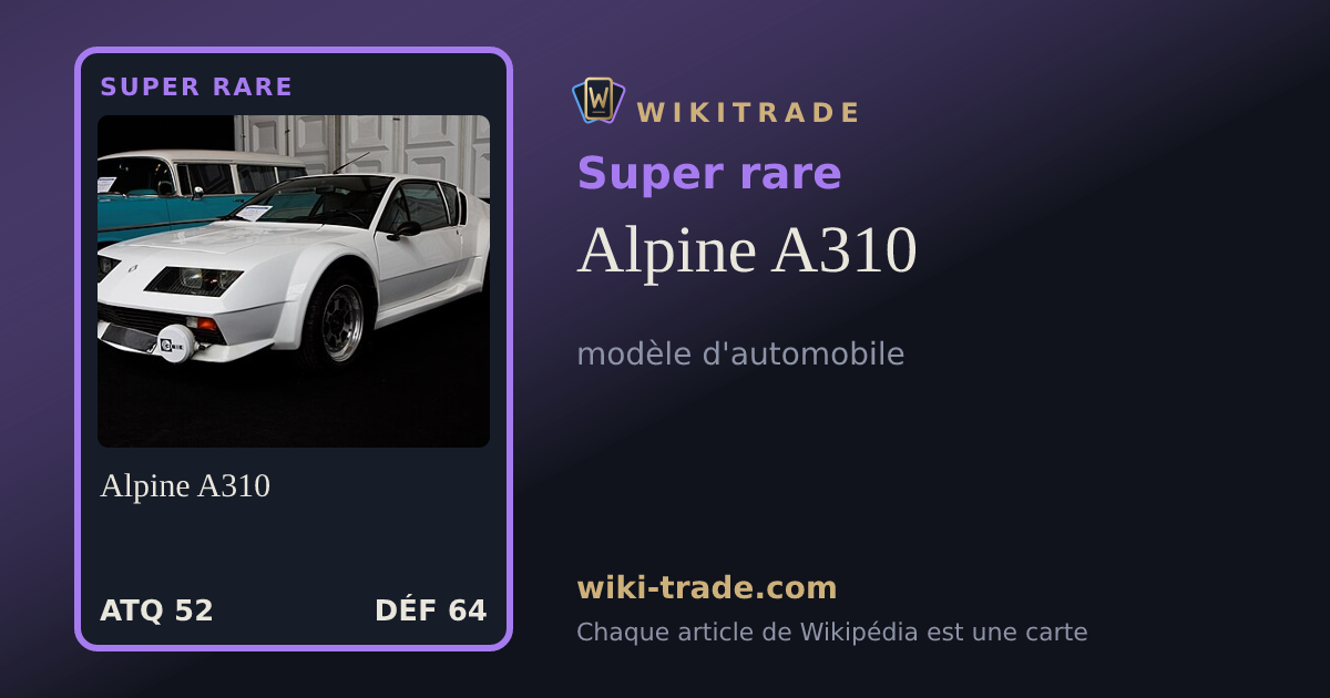 Alpine A310 — carte Super rare