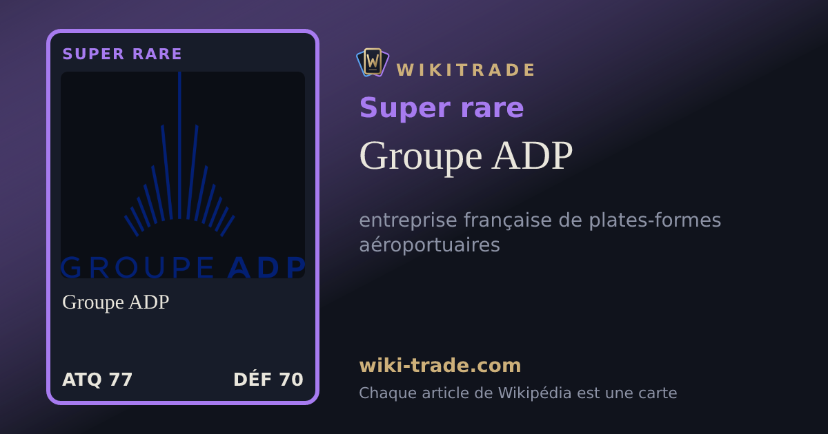 Groupe ADP — carte Super rare