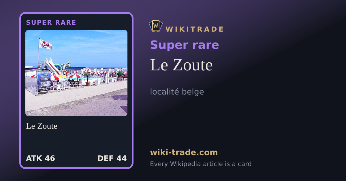 Le Zoute — Super rare card