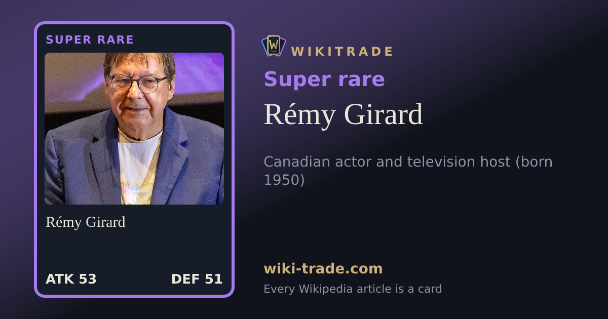 Rémy Girard — Super rare card