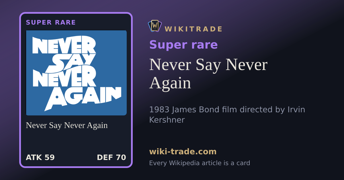 Never Say Never Again — Super rare card