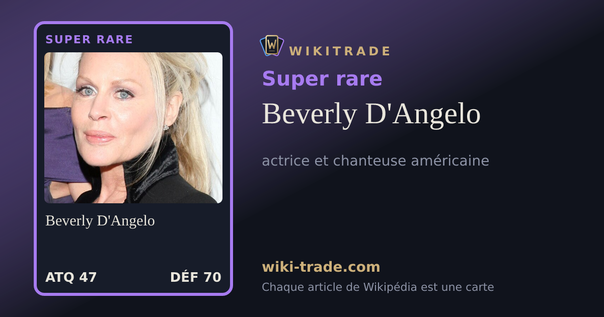 Beverly D'Angelo — carte Super rare