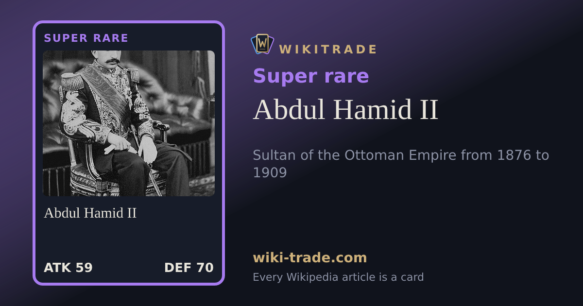 Abdul Hamid II — Super rare card