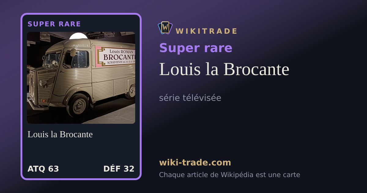 Louis la Brocante — carte Super rare