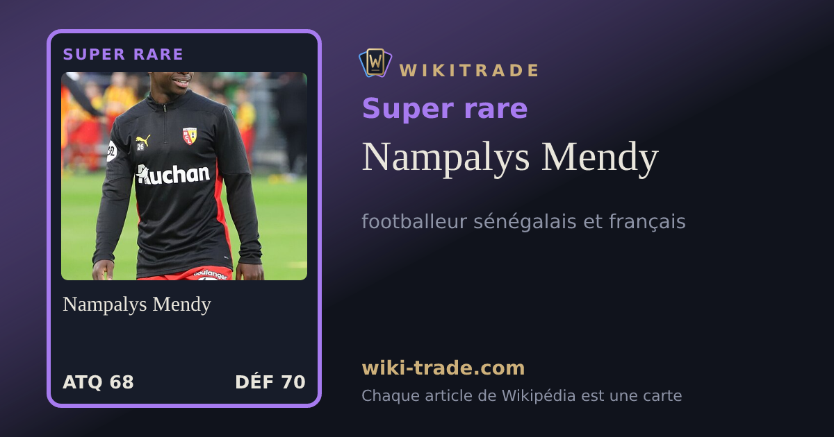 Nampalys Mendy — carte Super rare