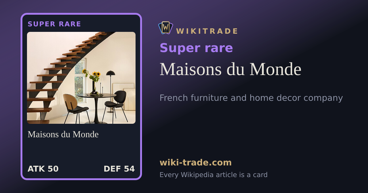 Maisons du Monde — Super rare card