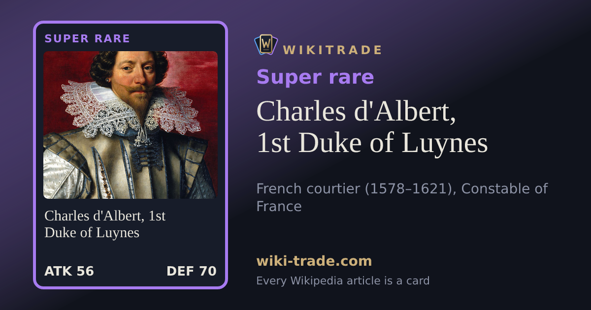 Charles d'Albert, 1st Duke of Luynes — Super rare card