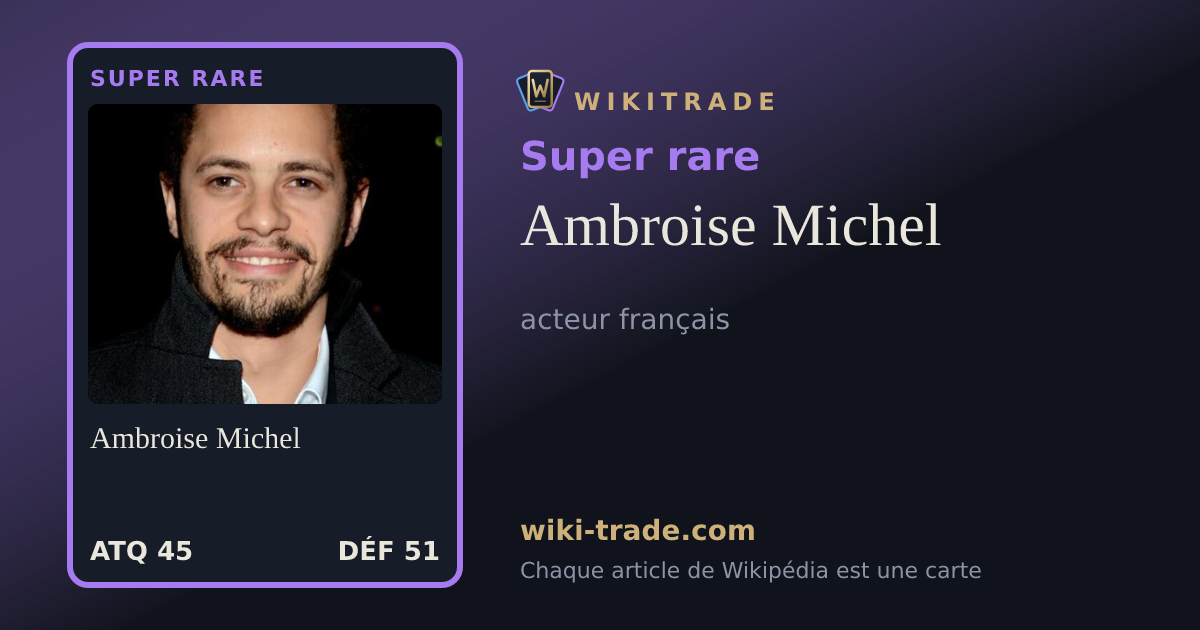 Ambroise Michel — carte Super rare