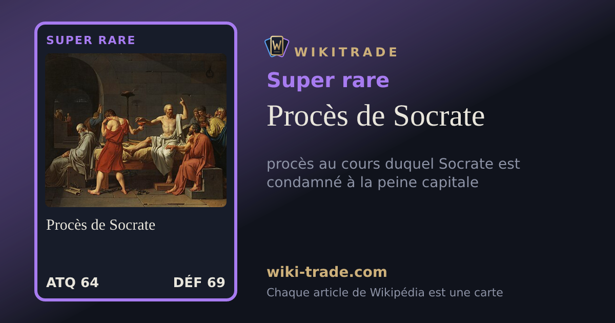 Procès de Socrate — carte Super rare