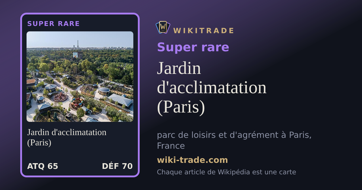 Jardin d'acclimatation (Paris) — carte Super rare