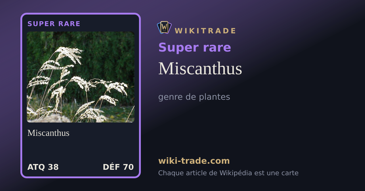 Miscanthus — carte Super rare