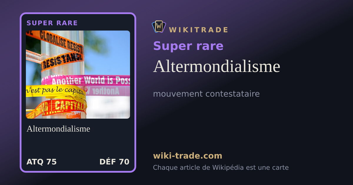 Altermondialisme — carte Super rare
