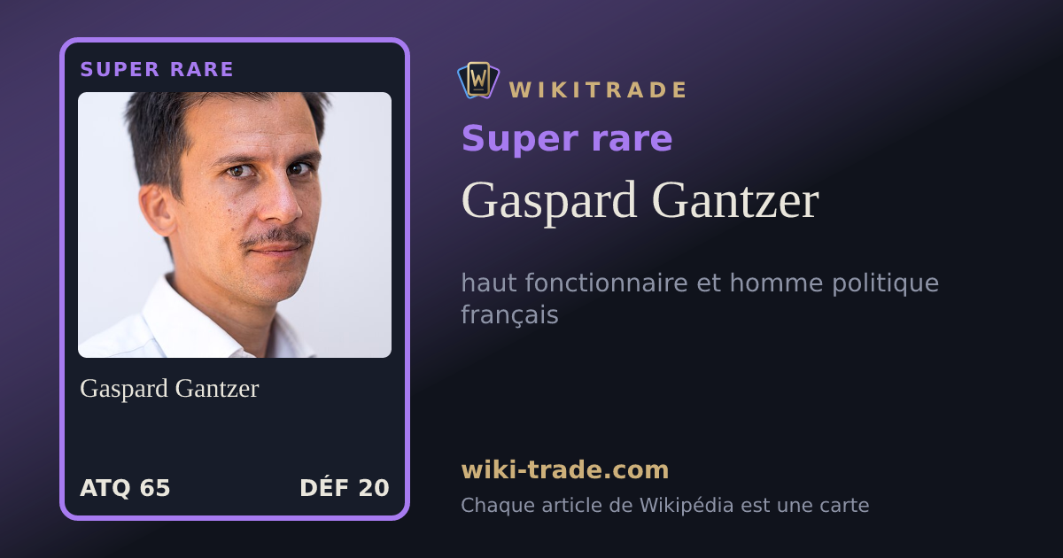 Gaspard Gantzer — carte Super rare
