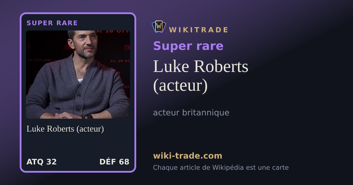 Luke Roberts (acteur) — carte Super rare