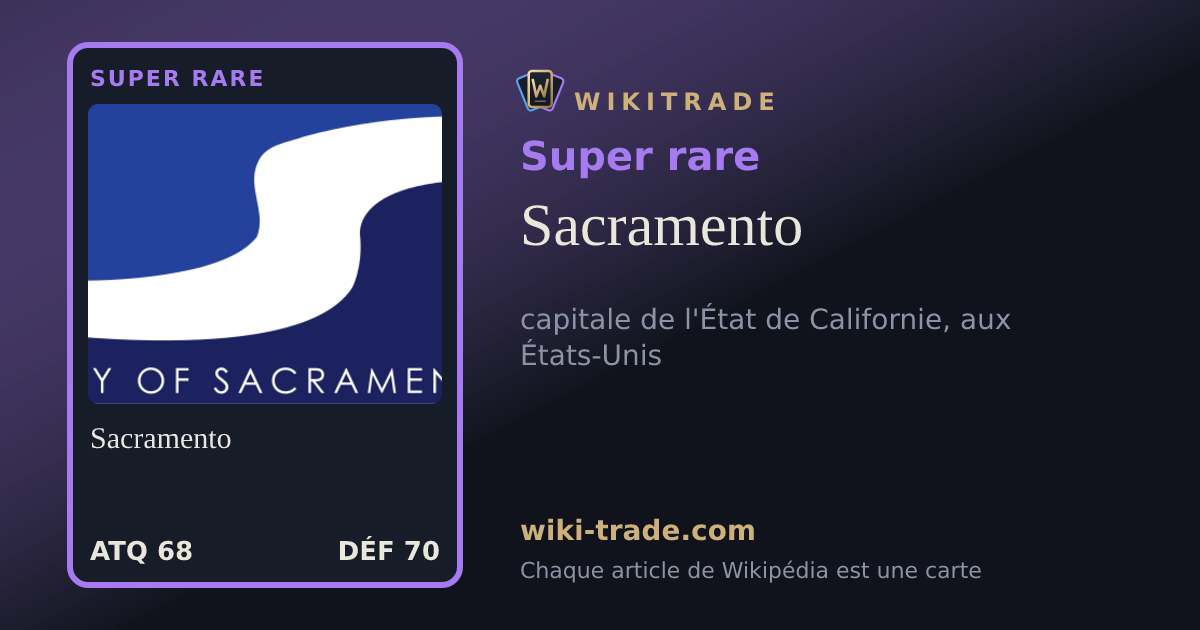 Sacramento — carte Super rare