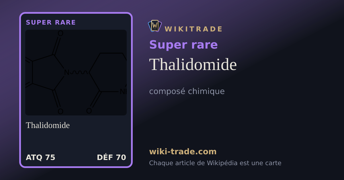Thalidomide — carte Super rare