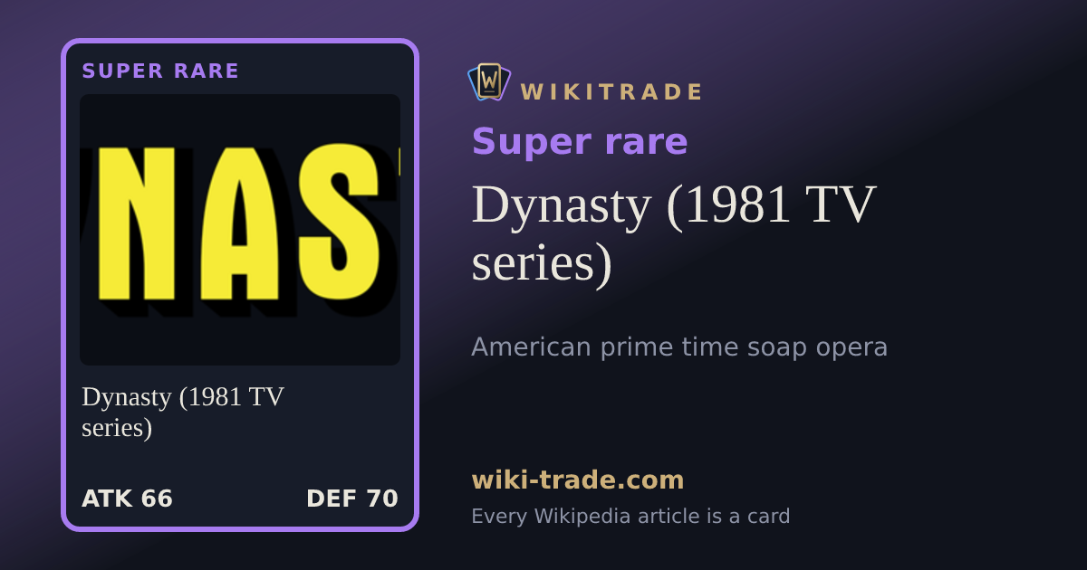 Dynasty (1981 TV series) — Super rare card